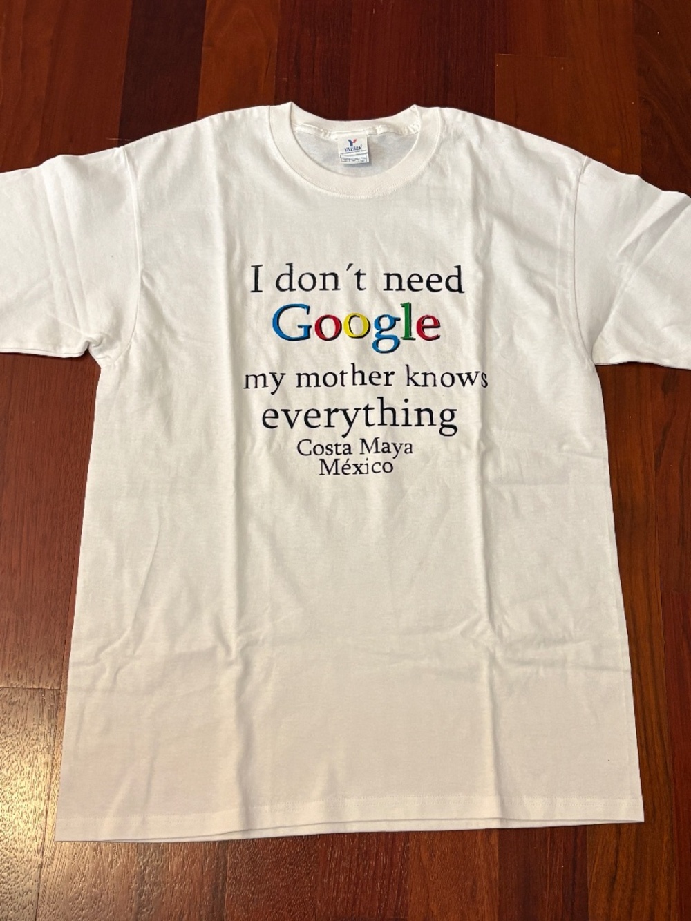 "I Don't Need Google, My Mother Knows Everything" Graphic Tee - Unisex